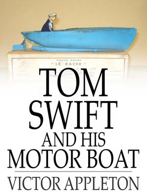 cover image of Tom Swift and His Motor Boat: Or, the Rivals of Lake Carlopa